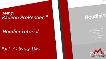 (SideFX Houdini Tutorial) Part 2 - Using LOPs AMD Radeon™ ProRender Tutorial