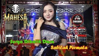 SABILAH PERMATA // SURGA DIBALIK DOSA // MAHESA MUSIC LIVE CANDI SIDOARJO (PANDAWA CREW)