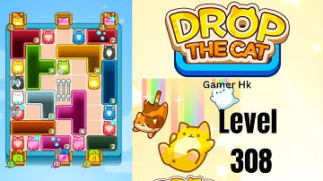 Drop The Cat Level 308 Walkthrough Solution 