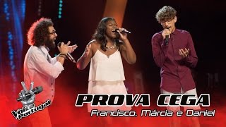 Francisco, Márcia e Daniel - 'I Am Not The Only One' | Provas Cegas | The Voice Portugal
