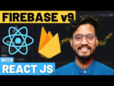 Firebase 9 with React JS Tutorial 🔥🔥