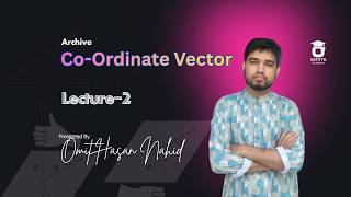 Vector || Lecture 2 || chapter 11.5 || CSE math 201 || omit hasan nahid