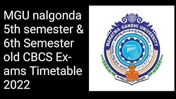 MGU nalgonda 5th semester & 6th Semester old CBCS Exams Timetable 2022|mahatmagandi University TT