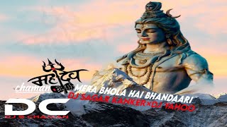 MERA BHOLA HAI BHANDARI DJ SAGAR KANKER X DJ YAHOO