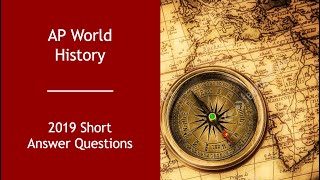 2019 AP World History Short Answer 1