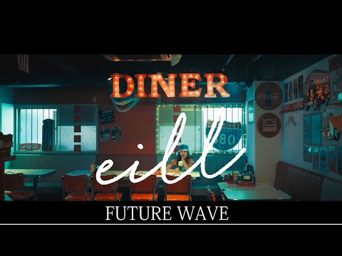 eill  |  FUTURE WAVE (official music video)