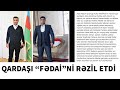 FUAD MURADOVUN QARDAŞI: "VİCDANSIZ QARDAŞIMI ÜZDƏNİRAQ İDARƏ EDİR"