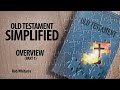 Old Testament Simplified - Overview (Part 1)