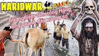 🕉️Du lịch tâm linh thượng nguồn sông Hằng & những tập tục kì bí