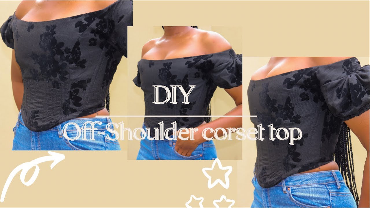 DIY- off shoulder corset top (patterns included) #beginnerfriendly  #sewingtutorial 