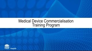 NSW Medical Device Commercialisation Training Program: Presentations