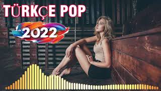 TÜRKÇE POP ŞARKILAR REMİX 2022 🔥 Türkçe Pop Remix Şarkılar 2022