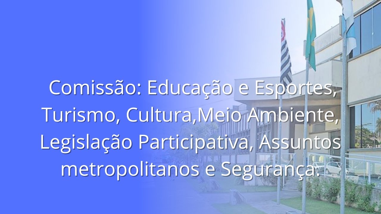 Comissão : Educação e Esportes - TV CÂMARA PERUÍBE - 26/10/2026 - YouTube
