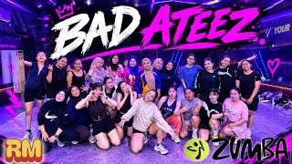 BAD BY ATEEZ | RM CHOREO ZUMBA & DANCE WORKOUT