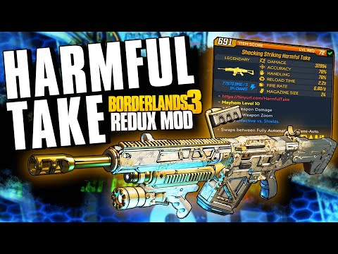 This gun is AWESOME!  Harmful Take Legendary Weapon Guide!  Borderlands 3 Redux Mod!  (Mod)