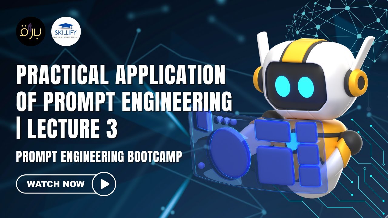 Practical Applications of Prompt Engineering | Lecture #03 | Prompt ...