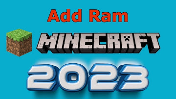 How to Add More Ram to Minecraft 2023