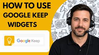 How to Use Google Keep Widgets Full Guide 2026