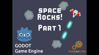 Space Rocks! Godot Game Tutorial Part 1