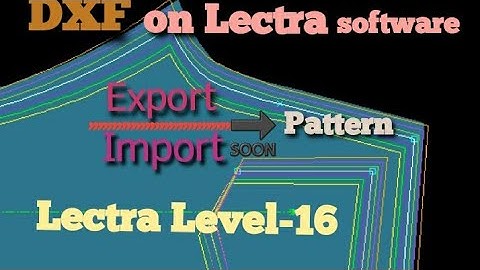 DXF pattern on lectra modaris tutorial bangla. export import pattern A to Z.