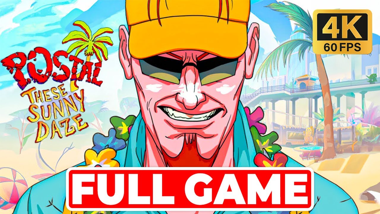 POSTAL Brain Damaged These Sunny Daze Gameplay Walkthrough Full