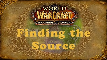 World of Warcraft Quest: Finding the Source (Alliance)