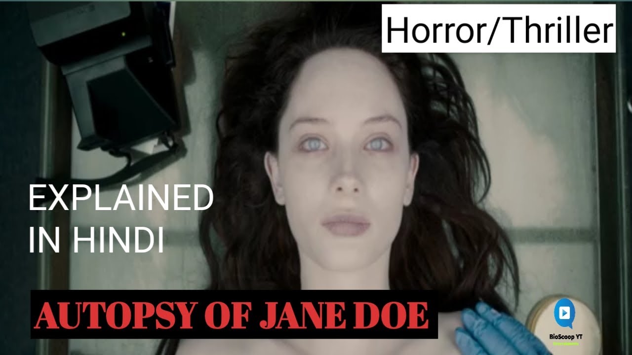 Autopsy of Jane Doe 2016 Explained in Hindi YouTube