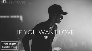 [Vietsub] NF | If You Want Love