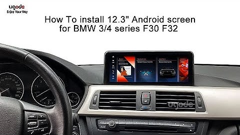 BMW F30 Android Screen Display 12.3| OEM Radio Upgrade Install DIY | BMW 3/4 series F30 F32 | Ugode