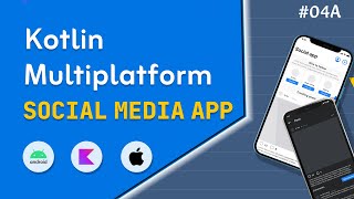 Kotlin Multiplatform Mobile & Ktor: Build a Social Media App - Part 4A Authentication Shared Code
