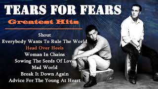 Tears For Fears Greatest Hits . Best Songs Of Tears For Fears