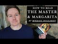 How to read the master and margarita by mikhail bulgakov