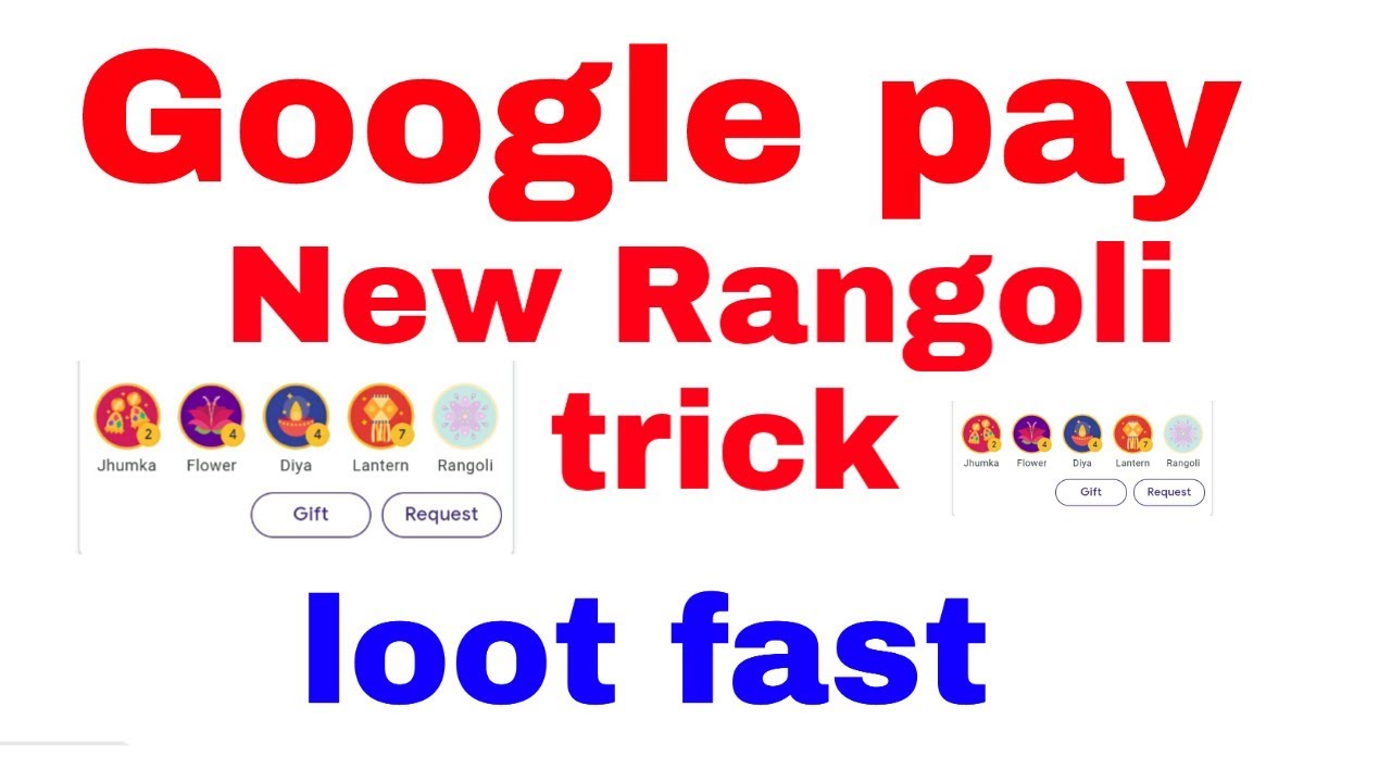 Google pay New Rangoli trick loot fast