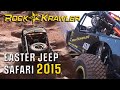 Everything NEW w/ ROCK KRAWLER @ Easter Jeep Safari 2015 | Recap