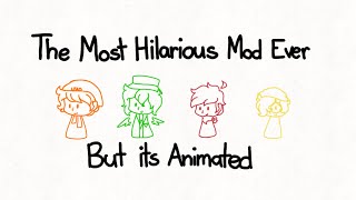The Most Hilarious Mod Ever But it’s Animated // Ft. Tommy, Philza, Wilbur, Quackity