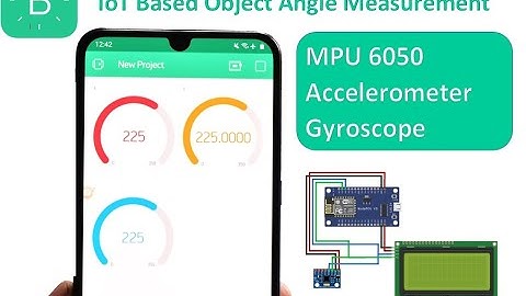 IoT Based Object Angle measure using MPU 6050 and Blynk app