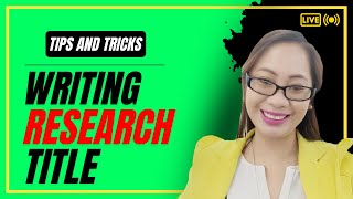 Writing the Research Title: Tips and Tricks