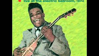 Freddie King - Live At The Electric Ballroom 1974 - 04 - Woman Across The River