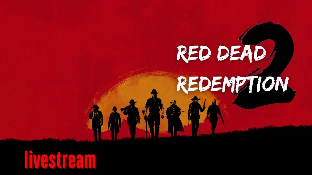 RED DEAD REDEMPTION 2 LIVESTREAM - YouTube