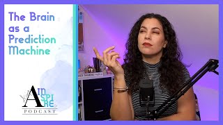The Brain as a Prediction Machine: The Anxiety Error :: The Ariza Inspire Podcast 304