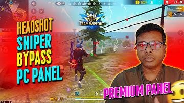 AIMBOT+SNIPER+LOCATION+BYPASS FREE FIRE PC PANEL