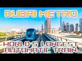 Dubai metro  lets ride on worlds best metro   the worlds longest driverless train system