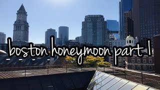 boston honeymoon | part 1 🍁🍂💕