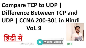 Compare TCP to UDP | Difference Between TCP and UDP | CCNA 200-301 in Hindi Vol. 9