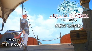 [New Game+] Final Fantasy XIV: A Realm Reborn Part 6 - The Envoy
