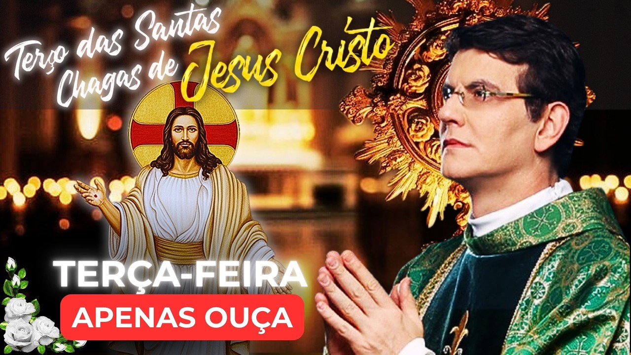 🌳 Terço das Santas Chagas de HOJE com entrega total ao Senhor: Libertação das aflições 🌲