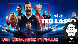 TED LASSO: UNA CHIUSURA GRANDIOSA