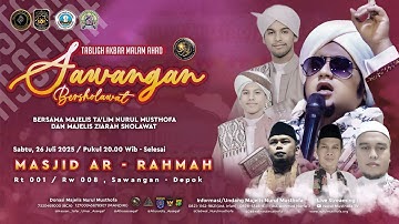 🔴 LIVE | Sawangan  Bersholawat | Masjid Ar - Rahman Sawangan Depok  | Sabtu , 26  Juli 2025