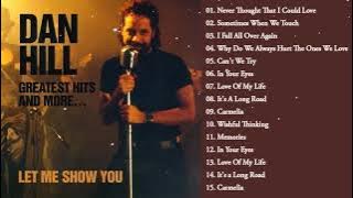 Dan Hill Best Songs Ever - Dan Hill Greatest Hits Full Album - Top Songs Of Dan Hill (HD/HQ)