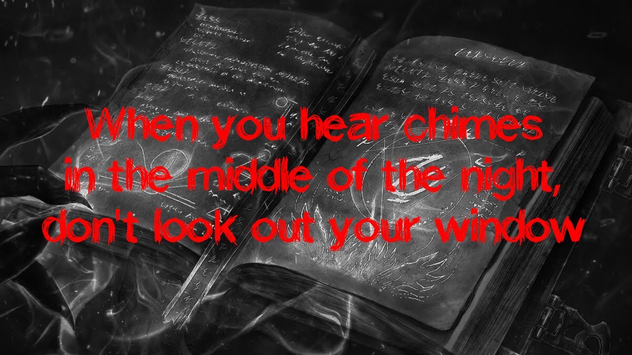 When you hear chimes in the middle of the night, don't look out your
